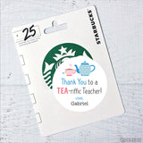 "Tea-riffic" Teacher Appreciation Stickers