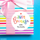 "Just Because" Gift Stickers
