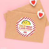 "Taco 'Bout a Good Friend" Valentine's Day Stickers