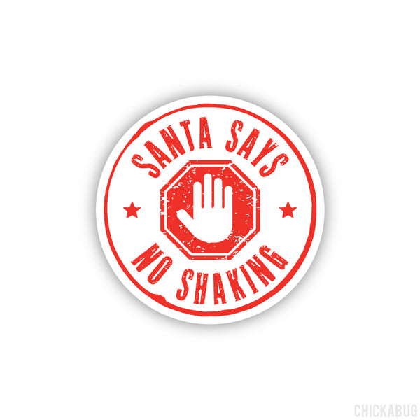 Santa Says No Shaking Sticker